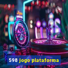 598 jogo plataforma